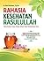 Rahasia Kesehatan Rasulullah