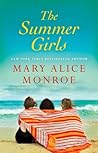 The Summer Girls by Mary Alice Monroe