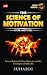 The Science of Motivation