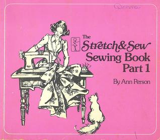 The Stretch & Sew Sewing Book (Part 1)