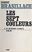 Les Sept couleurs et Le Mar...