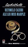 Ultimele cazuri ale lui Miss Marple by Agatha Christie