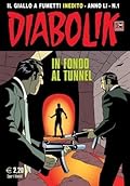 Diabolik anno Anno LI n. 1: In fondo al tunnel