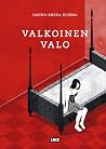 Valkoinen valo by Hanna-Riikka Kuisma