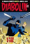 Diabolik anno LI n. 10: A peso d'oro