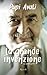 La grande invenzione: Un'au...