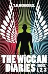 The Wiccan Diaries / Neophyte / Adept by T.D. McMichael