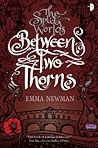 Between Two Thorns by Emma Newman
