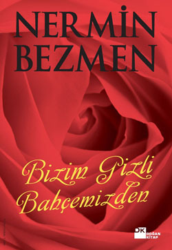 Bizim Gizli Bahçemizden (Paperback)