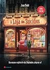 A Loja dos Suicídios by Jean Teulé