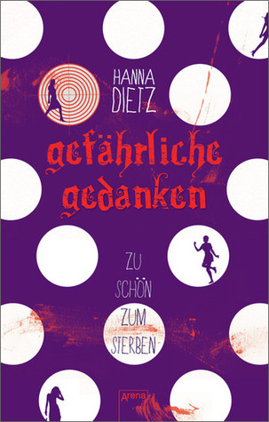 Gefährliche Gedanken (Zu schön zum Sterben, #1)