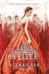 A Elite by Kiera Cass