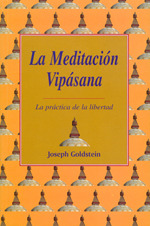 La meditación Vipásana: la práctica de la libertad
