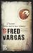 L'home dels cercles blaus by Fred Vargas L'home dels cercles blaus by Fred Vargas