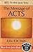 The Message of Acts: To the ends of the earth (The Bible Speaks Today)