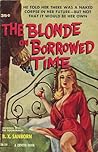 The Blonde on Borrowed Time by B.X. Sanborn