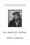 El mar de coral by Patti Smith