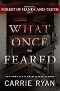 What Once We Feared