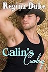 Calin's Cowboy by Regina Duke