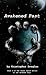Awakend Past (Book 2 of the Rogue Squad Series of the Alamane Saga)