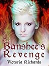 The Banshee's Revenge by Victoria Richards