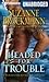 Headed for Trouble (Troubleshooters, #16.5)