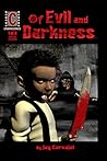 Of Evil and Darkn...