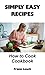 Simply Easy Recipes - How t...