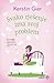 Svako rješenje ima svoj problem by Kerstin Gier