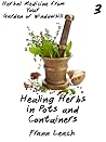 Healing Herbs in ...
