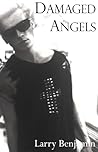 Damaged Angels by Larry  Benjamin