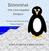 Bisbosishas the Hot-Headed Penguin