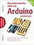 Die elektronische Welt mit Arduino entdecken