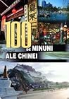 100 de minuni ale Chinei