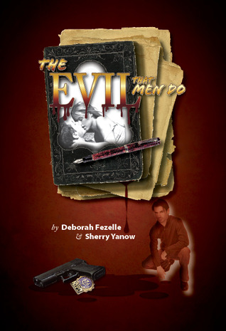 The Evil That Men Do