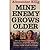 Mine Enemy Grows Older by Alexander  King
