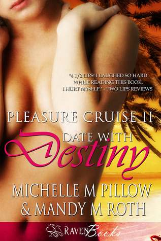 Date With Destiny (Pleasure Cruise, #2)