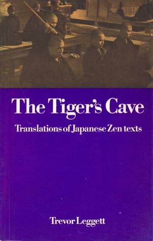 The Tiger's Cave: Translations of Japanese Zen texts