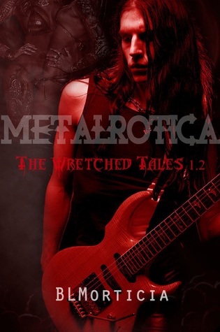 The Wretched Tales 1.2 (Wretched Tales, #1.2)