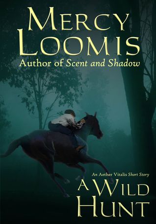 A Wild Hunt: An Aether Vitalis Short Story