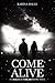 Come Alive (Experiment in Terror, #7) by Karina Halle
