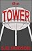 The Tower (Hurley and the Hunt for Water, #1)