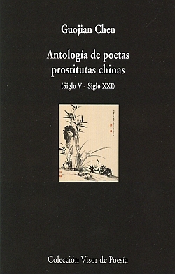 Antología de poetas prostitutas chinas (Siglo V - Siglo XXI)