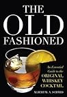 The Old Fashioned by Albert W.A. Schmid