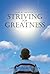Striving for Greatness: Living, Loving, and Learning