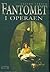 Fantomet i operaen by Gaston Leroux Fantomet i operaen by Gaston Leroux