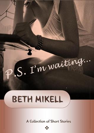 P.S. I'm Waiting...