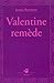 Valentine remède