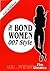 The Bond Women by Tim Greaves