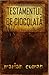 Testamentul de ciocolată by Marian Coman Testamentul de ciocolată by Marian Coman